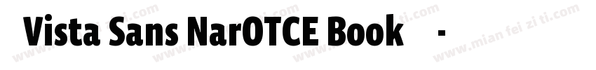 求Vista Sans NarOTCE Book字体字体转换
